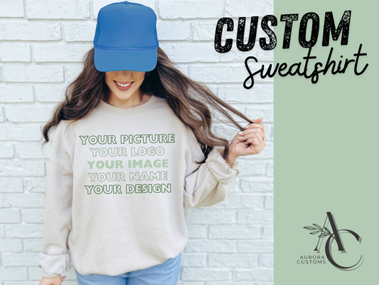 Custom Crewneck Sweatshirt