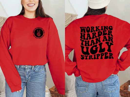 Working Harder Sweatshirt